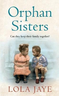 Orphan Sisters - Lola Jaye