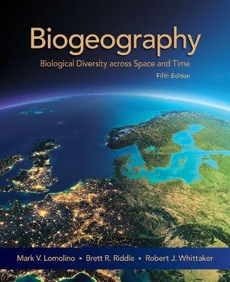 Biogeography - Mark V. Lomolino, Brett R. Riddle, Robert J. Whittaker