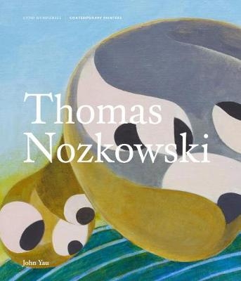 Thomas Nozkowski - John Yau