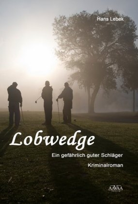 Lobwedge - Gro&szlig;druck - Hans Lebek