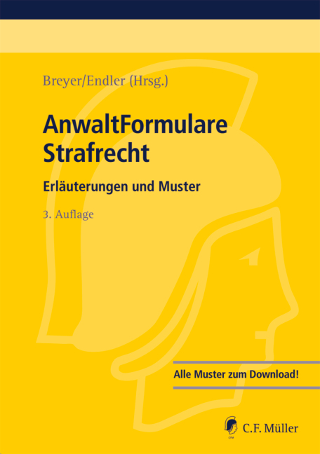 AnwaltFormulare Strafrecht - Stefan Allgeier, Dominik Amann, Daniel Amelung, Tobias Eggers, Judith Ehret, Matthias Ermert, Thomas R. J. Franz, Hubert Gorka, Till G&uuml;nther, J&ouml;rg Habetha, Christine Henn, Alexander Klein, Anja Mack, Lothar Mille, Kerstin Oetjen, Kerstin Rueber-Unkelbach, Detlef Schmedding, Marvin Schroth, Sylvia Schwaben, Frank Seebode, Matthias Weidemann, Stephanie Wiege