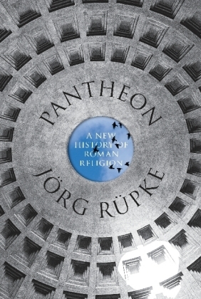 Pantheon - J&ouml;rg R&uuml;pke