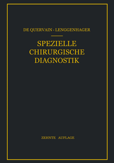 Spezielle Chirurgische Diagnostik - F. de Quervain