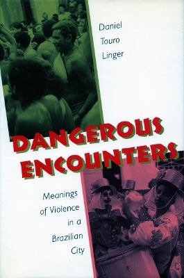 Dangerous Encounters - Daniel Touro Linger