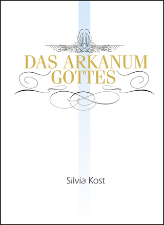 Das Arkanum Gottes