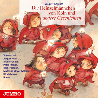 Die Heinzelmännchen von Köln und andere Geschichten