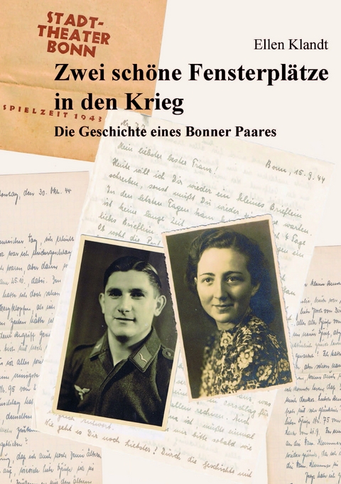 Zwei sch&ouml;ne Fensterpl&auml;tze in den Krieg - Ellen Klandt