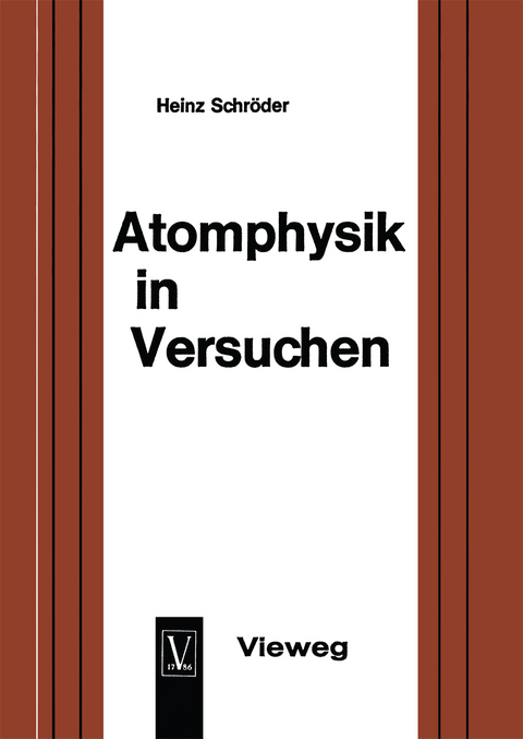 Atomphysik in Versuchen - Heinz Schr&ouml;der