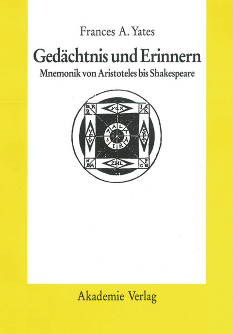 Ged&auml;chtnis und Erinnern - Frances A. Yates
