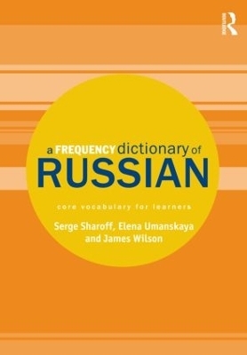 A Frequency Dictionary of Russian - Serge Sharoff, Elena Umanskaya, James Wilson
