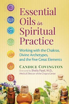 Essential Oils in Spiritual Practice - Candice Covington