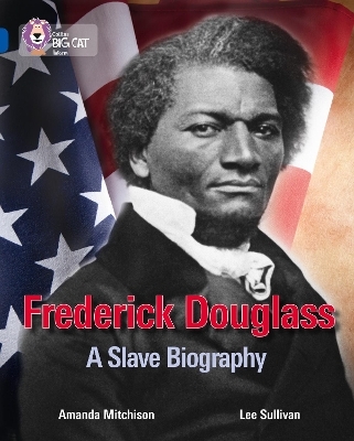 Frederick Douglass: Civil Rights Leader - Amanda Mitchison