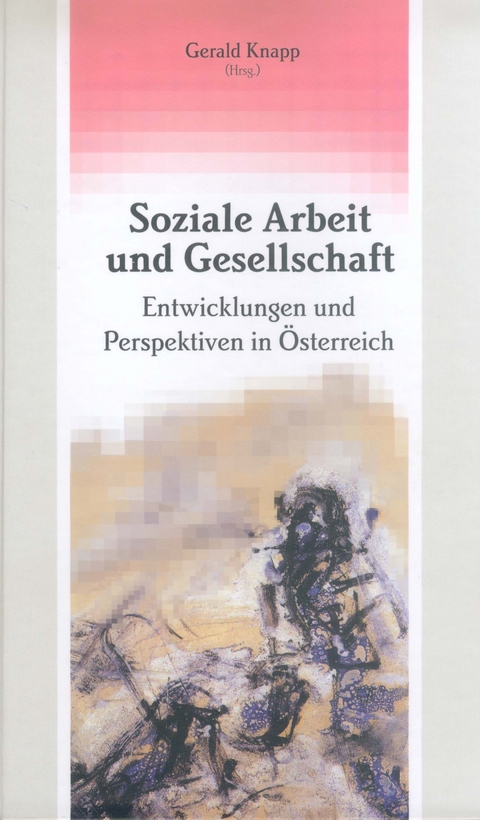 Soziale Arbeit und Gesellschaft - 