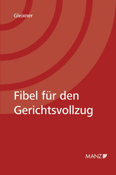 Fibel f&uuml;r den Gerichtsvollzug - Robert Gleixner
