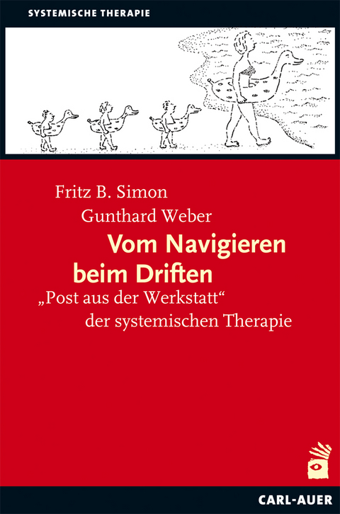 Vom Navigieren beim Driften - Fritz B. Simon, Gunthard Weber