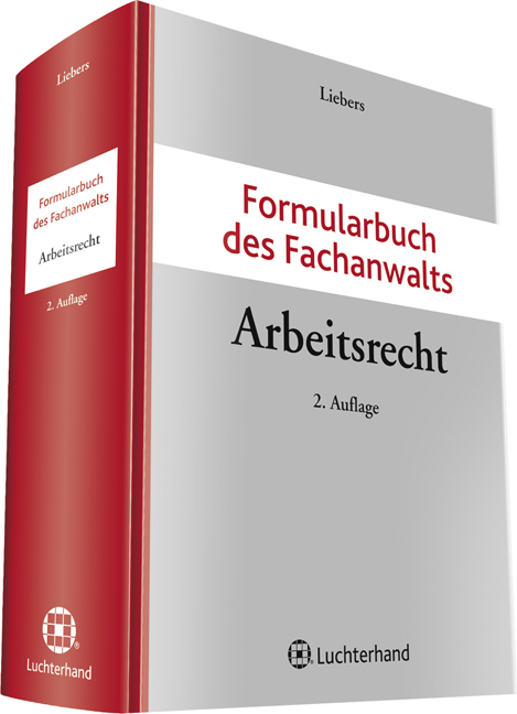 Formularbuch des Fachanwalts Arbeitsrecht - 