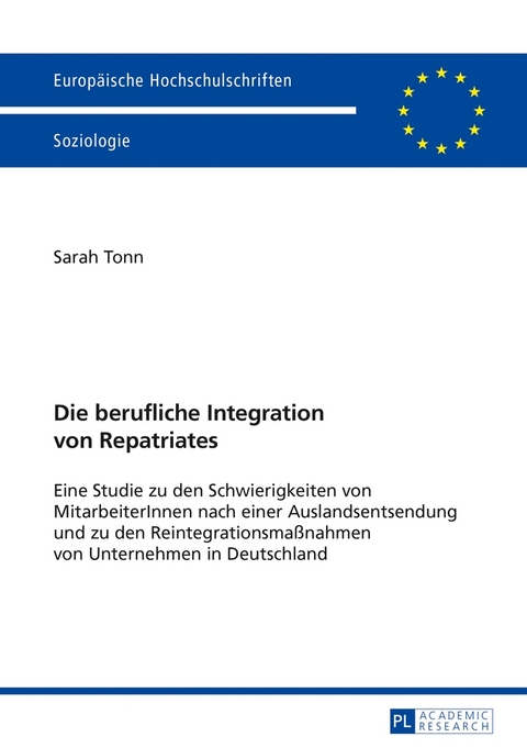 Die berufliche Integration von Repatriates - Sarah Tonn