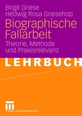 Biographische Fallarbeit - Birgit Griese, Hedwig Rosa Griesehop