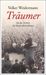 Tr&auml;umer - Als die Dichter die Macht &uuml;bernahmen - Volker Weidermann