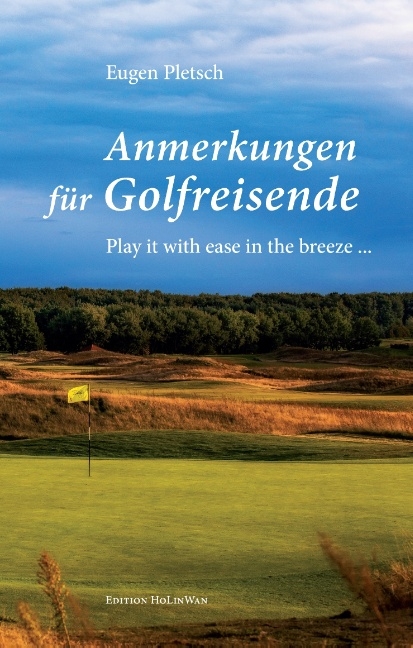 Anmerkungen f&uuml;r Golfreisende - Eugen Pletsch