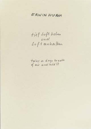 Erwin Wurm. tief Luft holen und Luft anhalten / take a deep breath of air and hold it