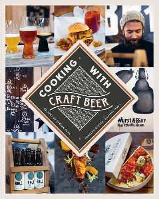 Cooking with Craft Beer - Torsten Goffin, Stevan Paul