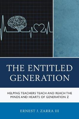 The Entitled Generation - Ernest J. Zarra III