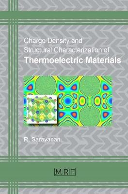 Charge Density and Structural Characterization of Thermoelectric Materials - R Saravanan