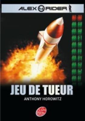 Alex Rider 4/Jeu de Tueur - Anthony Horowitz
