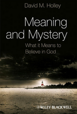 Meaning and Mystery - David M. Holley
