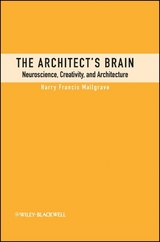 The Architect's Brain - Harry Francis Mallgrave