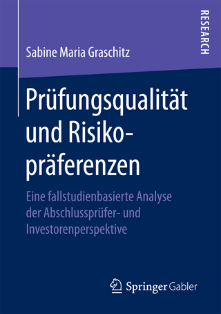 Prüfungsqualität und Risikopräferenzen