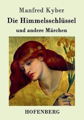 Die HimmelsschlÃ¼ssel und andere MÃ¤rchen