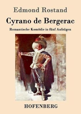 Cyrano de Bergerac - Edmond Rostand