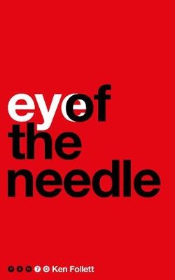 Eye of the Needle - Ken Follett