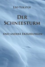 Der Schneesturm - Leo Tolstoi