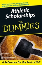 Athletic Scholarships For Dummies - Pat Britz, Alexandra Powe Allred