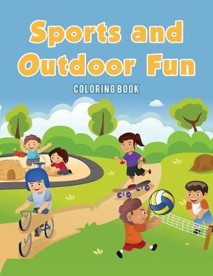 Sports and Outdoor Fun Coloring Book - Coloring Pages for Kids