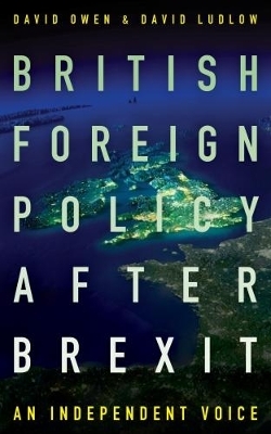 British Foreign Policy After Brexit - David Ludlow