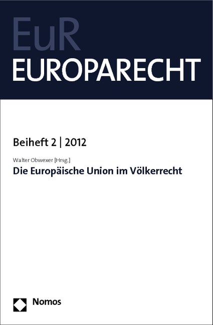 Die Europ&auml;ische Union im V&ouml;lkerrecht - 