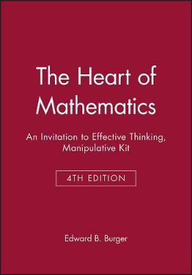 The Heart of Mathematics: An Invitation to Effective Thinking, 4e Manipulative Kit - Edward B. Burger, Michael Starbird