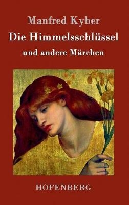 Die HimmelsschlÃ¼ssel und andere MÃ¤rchen
