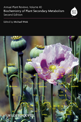 Annual Plant Reviews, Volume 40, Biochemistry of Plant Secondary Metabolism - Michael Wink