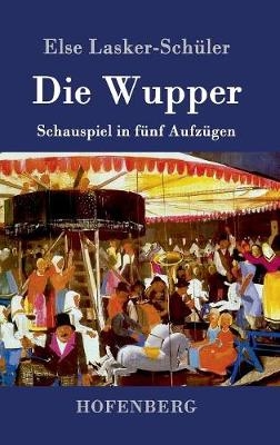 Die Wupper - Else Lasker-Sch&Atilde;&frac14;ler