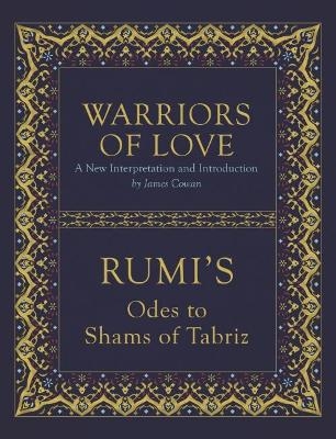 Warriors of Love - Mevlana Rumi