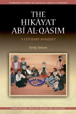 Ḥikāyat Abī al-Qāsim - Emily Selove