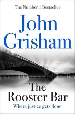 The Rooster Bar - John Grisham