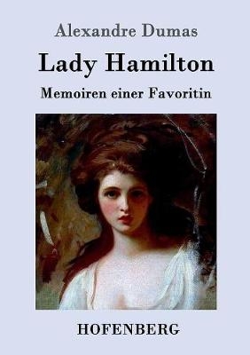 Lady Hamilton - Alexandre Dumas (p&egrave;re)