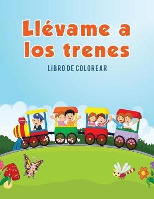 Ll&eacute;vame a los trenes - Coloring Pages for Kids