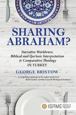 Sharing Abraham? - George Bristow